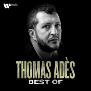 Download track Adès: Violin Concerto, Op. 23