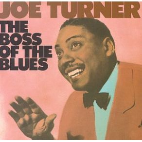 Download track I Got A Gal (For Every Day In The Week) The Big Joe Turner