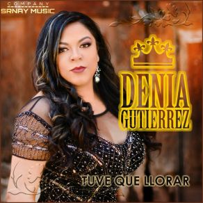 Download track Vas A Llorar Por Mi Denia Gutierrez
