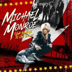 Download track Young Drunks & Old Alcoholics Michael Monroe
