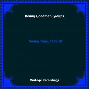 Download track I'm A Ding Dong Daddy (From Dumas) (2) Benny Goodman Groups