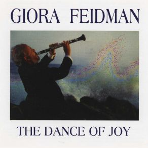 Download track Forget The Tears, It's Beautiful Giora Feidman