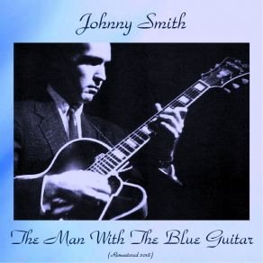 Download track Black Is The Color (Remastered 2018) Johnny Smith