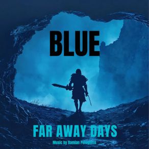 Download track Blue's Awakening (Finding The Path) Far Away Days