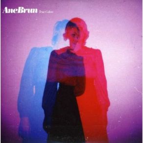 Download track True Colors Ane Brun