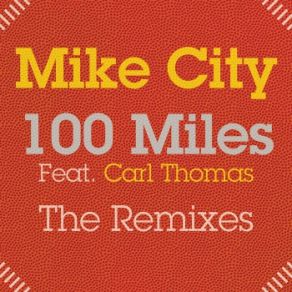 Download track Miles Mike City, Carl Thomas