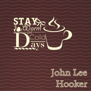 Download track I'll Know Tonight John Lee Hooker