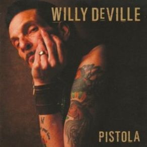 Download track When I Get Home Willy DeVille