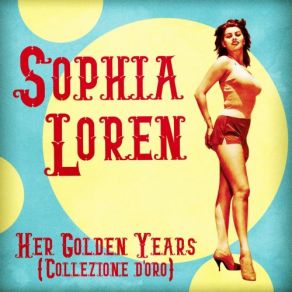 Download track Che M È Mparato A Fà (Remastered) Sophia Loren