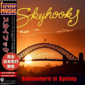 Download track You Just Like Me 'Cos I'm Good In Bed Skyhooks