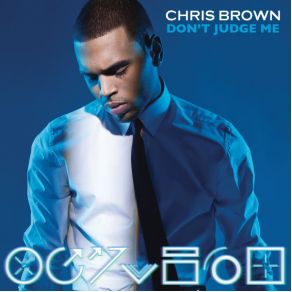 Download track Don'T Judge Me Chris Brown