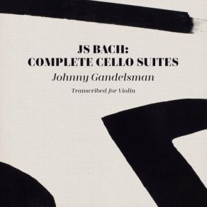 Download track Suite No. 4, In E-Flat Major (Transposed To B-Flat Major), BWV 1010 V. Bourrée I & Ii' Johnny Gandelsman
