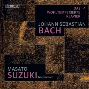 Download track The Well-Tempered Clavier, Book 1- Prelude No. 6 In D Minor, BWV 851 Masato Suzuki