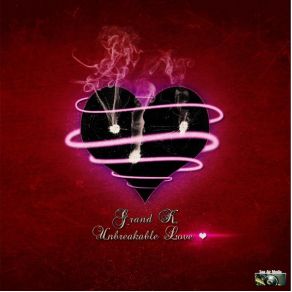 Download track Unbreakable Love (Love Edit) Grand K