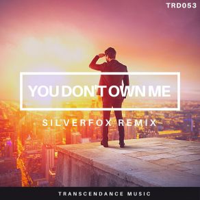 Download track You Don't Own Me (Silverfox DubZero Remix) Laureen (IT)Silverfox
