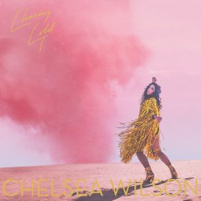 Download track Word Is Out Chelsea Wilson
