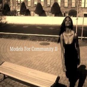 Download track Things Can Change For The Better Models For Community