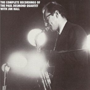 Download track All Through The Night Jim Hall, The Paul Desmond Quartet