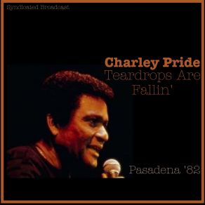 Download track (I'm So) Afraid Of Losing You Again (Live) Charley Pride