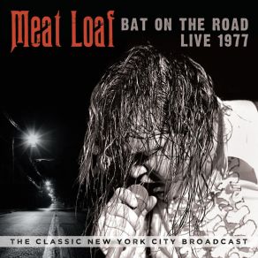 Download track All Revved Up With No Place To Go (Live) Meat Loaf