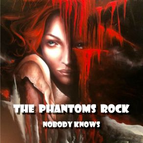 Download track Nobody Knows (Radio Edit) The Phantoms' Rock