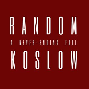 Download track My Life In A Bubble Random Koslow