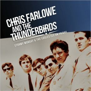 Download track I Remember Chris Farlowe, The Thunderbirds