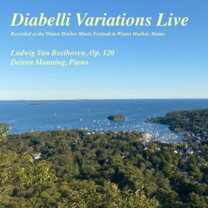 Download track Variations On A Theme By Anton Diabelli, Op. 120- Variation XVI And XVII- Allegro (Live) Deiran Manning