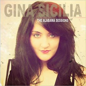 Download track I'm In Trouble Gina Sicilia