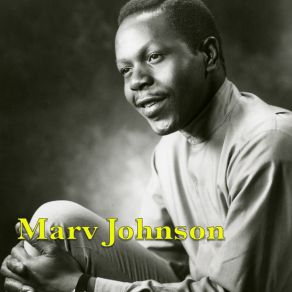 Download track What A Need Marv Johnson