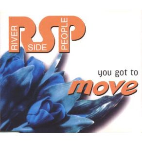 Download track You Got To Move (Club Instr.) Riverside People