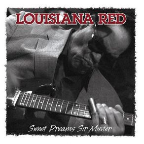 Download track What Is That She Got LOUISIANA RED