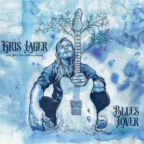 Download track Can't You See What You're Doing To Me Kris Lager