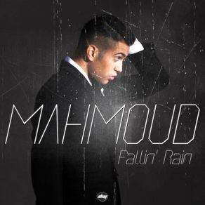 Download track Fallin' Rain (Unplugged) Mahmoud