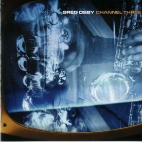 Download track Test Pattern Greg Osby