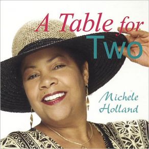 Download track Table For Two Michele Holland