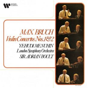 Download track Bruch Violin Concerto No. 1 In G Minor, Op. 26 I. Prelude. Allegro Moderato Yehudi Menuhin