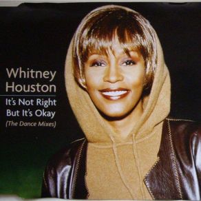 Download track It'S Not Right But It'S Okay (Original Radio Mix) Whitney Houston
