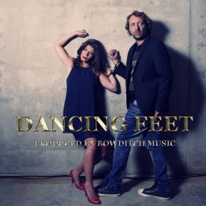 Download track Dancing Feet Bowditchmusic