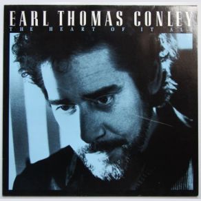 Download track What I'd Say Earl Thomas Conley