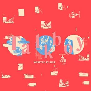 Download track Wrapped In Blue Talkboy