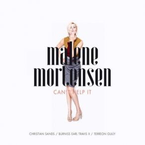 Download track I Can't Help It Malene Mortensen