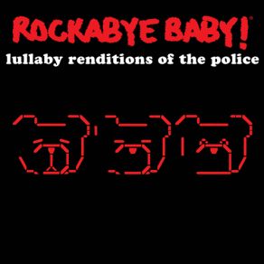 Download track De Do Do Do, De Da Da Da Rockabye Baby!