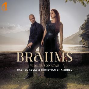 Download track Violin Sonata No. 2 In A Major, Op. 100: II. Andante Tranquillo — Vivace Rachel Kolly D'Alba, Christian Chamorel