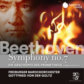 Download track The Creatures Of Prometheus, Op. 43: Overture. Adagio - Allegro Molto E Con Brio Freiburger Barockorchester, Gottfried Von Der Goltz
