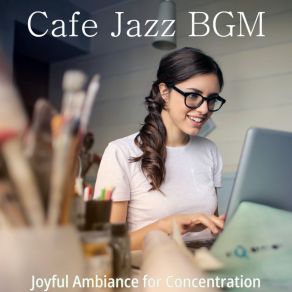 Download track Background For Concentration Cafe Jazz BGM