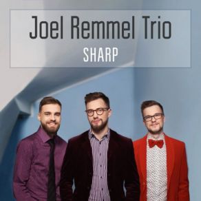 Download track Sharp Joel Remmel Trio
