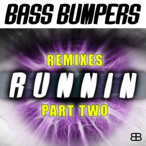 Download track Runnin' (Single Version) Bass Bumpers