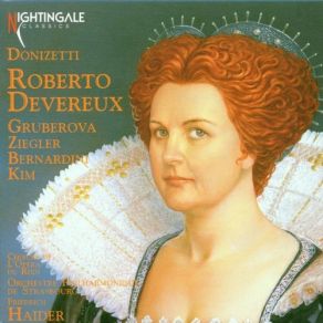 Download track Roberto Devereux (Il Conte Di Essex), Opera: Act 2. Scene 1.: 'L'ore Trascorrono... ' Edita Gruberova, Delores Ziegler, Orchestre Philharmonique De Strasbourg, Friedrich Haider, Orchestre De L'Opera Du Rhin