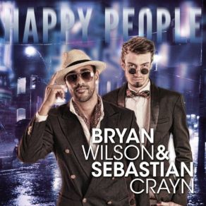 Download track Happy People Bryan Wilson & Sebastian Crayn
